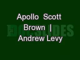 Apollo  Scott Brown  |  Andrew Levy