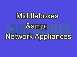Middleboxes &  Network Appliances