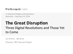The Great Disruption Three Digital Revolutions and Those Yet to Come
