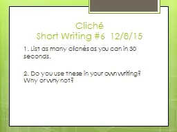 Cliché Short Writing  #6  12/8/15