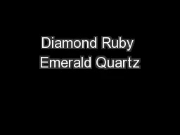 Diamond Ruby Emerald Quartz