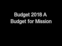 Budget 2018 A Budget for Mission
