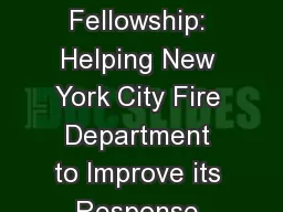 2017 Chadwick Fellowship: Helping New York City Fire Department to Improve its Response
