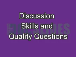 Discussion Skills and Quality Questions