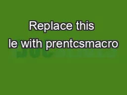 Replace this le with prentcsmacro