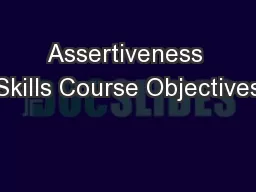 Assertiveness Skills Course Objectives