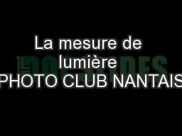 La mesure de lumière PHOTO CLUB NANTAIS