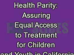 Mental Health Parity: Assuring Equal Access to Treatment for Children and Youth in California