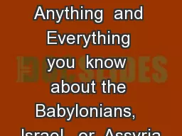 Bell Work Write  Anything  and  Everything  you  know  about the Babylonians,  Israel,  or  Assyria