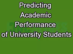 Predicting Academic Performance of University Students