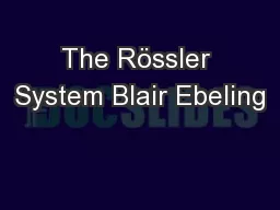The Rössler System Blair Ebeling
