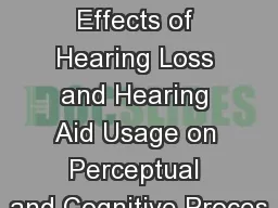 Neurophysiological Effects of Hearing Loss and Hearing Aid Usage on Perceptual and Cognitive Proces