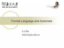 Lei Bu bulei@nju.edu.cn Formal Language and Automata