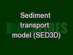 Sediment transport  model (SED3D)