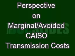 SEIA Perspective on Marginal/Avoided CAISO Transmission Costs