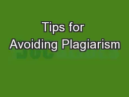 Tips for Avoiding Plagiarism