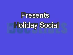Presents Holiday Social