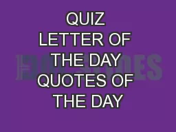 QUIZ LETTER OF THE DAY QUOTES OF THE DAY