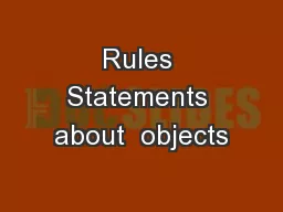 Rules Statements about  objects