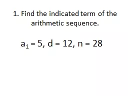 1. Find the indicated term of the arithmetic sequence.