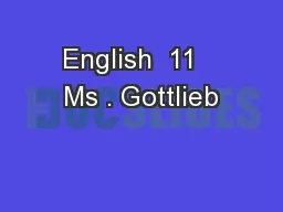English  11   Ms . Gottlieb