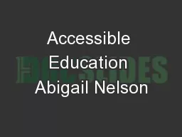 Accessible Education Abigail Nelson