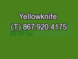Yellowknife (T) 867.920.4175