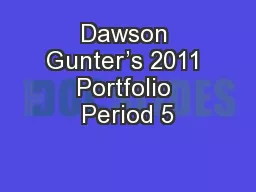 Dawson Gunter’s 2011 Portfolio Period 5