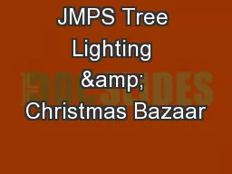 JMPS Tree Lighting & Christmas Bazaar