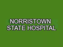 NORRISTOWN STATE HOSPITAL