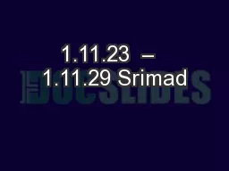 1.11.23  –  1.11.29 Srimad