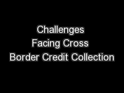 Challenges Facing Cross Border Credit Collection