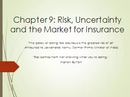 Chapter 9: Risk, Uncertainty and the Market for