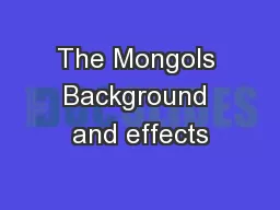 The Mongols Background and effects