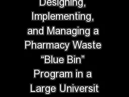 Designing, Implementing, and Managing a Pharmacy Waste “Blue Bin” Program in a Large