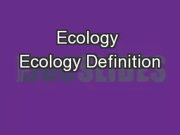 Ecology Ecology Definition