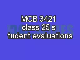 MCB 3421 class 25 s tudent evaluations