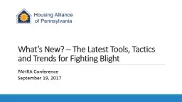 What’s New? – The Latest Tools, Tactics and Trends for Fighting Blight