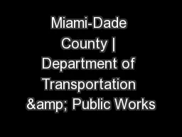 Miami-Dade County | Department of Transportation & Public Works