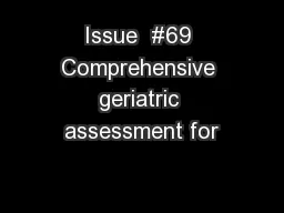Issue  #69 Comprehensive geriatric assessment for