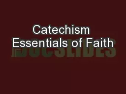 Catechism Essentials of Faith