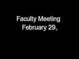 Faculty Meeting February 29,