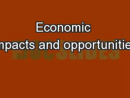 Economic impacts and opportunities