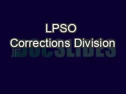 LPSO Corrections Division