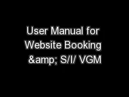 User Manual for Website Booking & S/I/ VGM