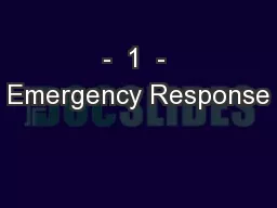 -  1  - Emergency Response