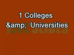 1 Colleges &  Universities