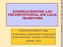 EUROPEAN REFUGEE LAW THE INSTITUTIONAL AND LEGAL FRAMEWORK