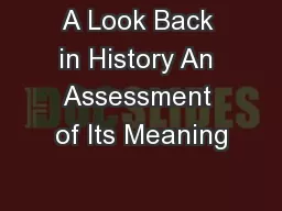A Look Back in History An Assessment of Its Meaning
