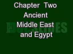 Chapter  Two Ancient Middle East and Egypt